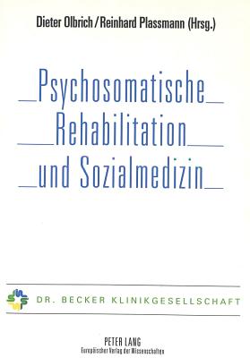 Psychosomatische Rehabilitation und Sozialmedizin