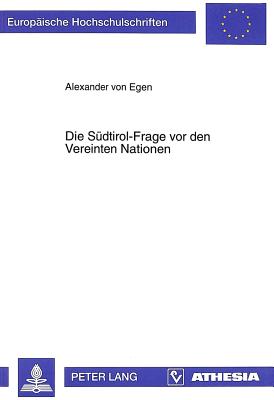 Die Suedtirol-Frage VOR Den Vereinten Nationen