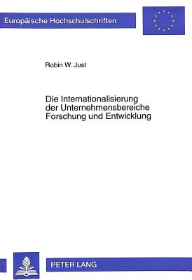 Die Internationalisierung der Unternehmensbereiche Forschung und Entwicklung