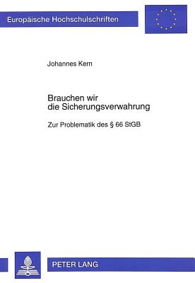 Brauchen wir die Sicherungsverwahrung