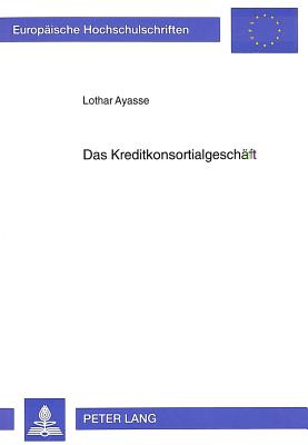 Das Kreditkonsortialgeschaeft