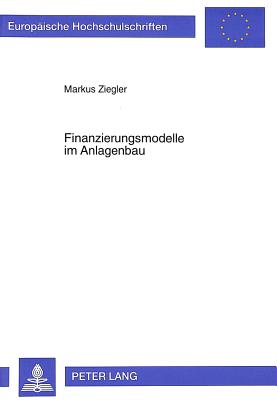 Finanzierungsmodelle im Anlagenbau