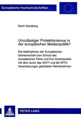 Unzulaessiger Protektionismus in der europaeischen Medienpolitik?