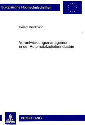 Vorentwicklungsmanagement in der Automobilzulieferindustrie