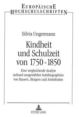 Kindheit und Schulzeit von 1750-1850