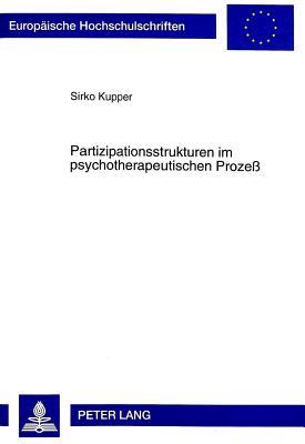 Partizipationsstrukturen im psychotherapeutischen Proze