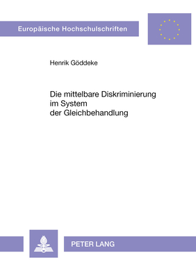 Die Mittelbare Diskriminierung Im System Der Gleichbehandlung