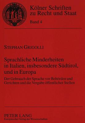 Sprachliche Minderheiten in Italien, insbesondere Suedtirol, und in Europa