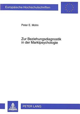 Zur Beziehungsdiagnostik in der Marktpsychologie