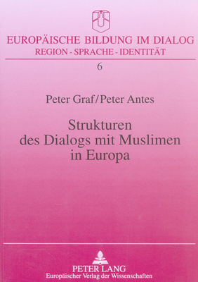 Strukturen des Dialogs mit Muslimen in Europa