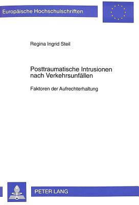 Posttraumatische Intrusionen nach Verkehrsunfaellen