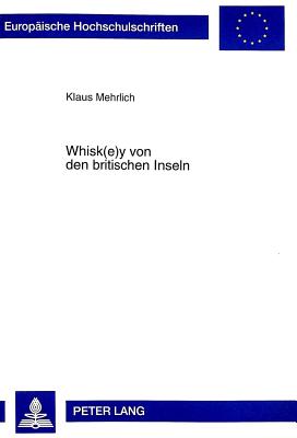 Whisk(e)y von den britischen Inseln