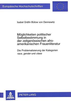 Moeglichkeiten politischer Selbstbestimmung in der zeitgenoessischen afro-amerikanischen Frauenliteratur