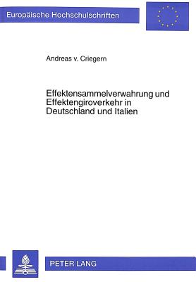 Effektensammelverwahrung und Effektengiroverkehr in Deutschland und Italien