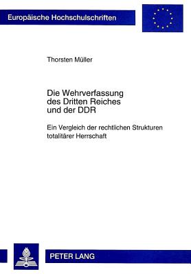 Die Wehrverfassung des Dritten Reiches und der DDR