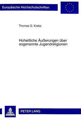 Hoheitliche Aeusserungen Ueber Sogenannte Jugendreligionen