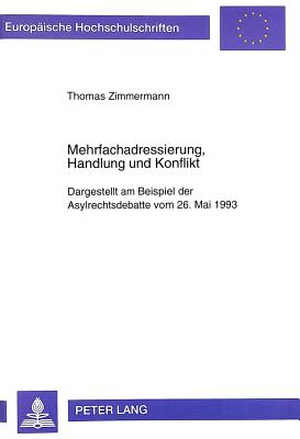 Mehrfachadressierung, Handlung Und Konflikt