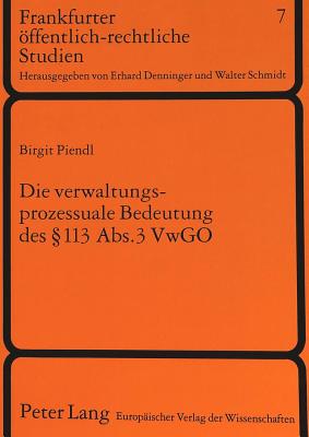 Die verwaltungsprozessuale Bedeutung des  113 Abs. 3 VwGO