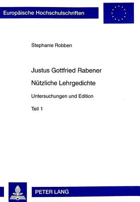 Justus Gottfried Rabener- "Nuetzliche Lehrgedichte"
