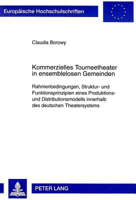 Kommerzielles Tourneetheater in ensemblelosen Gemeinden