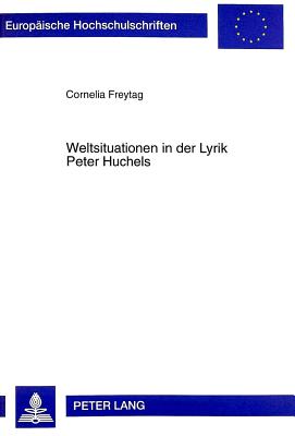 Weltsituationen in der Lyrik Peter Huchels