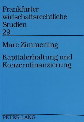 Kapitalerhaltung Und Konzernfinanzierung