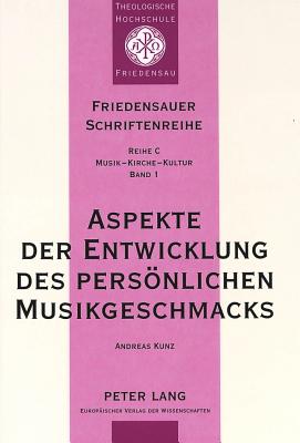 Aspekte der Entwicklung des persoenlichen Musikgeschmacks