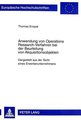 Anwendung Von Operations Research-Verfahren Bei Der Beurteilung Von Akquisitionsobjekten