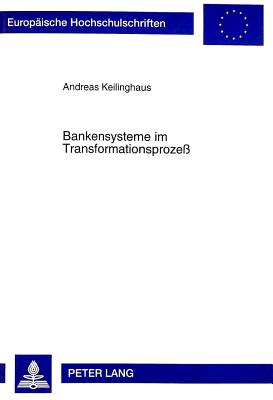 Bankensysteme Im Transformationsprozess