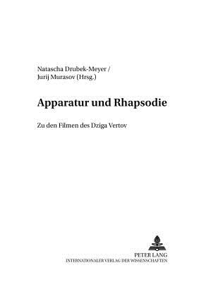 Apparatur und Rhapsodie