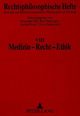 Medizin - Recht - Ethik