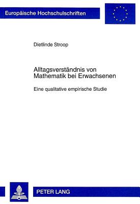 Alltagsverstaendnis von Mathematik bei Erwachsenen