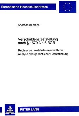 Verschuldensfeststellung nach  1579 Nr. 6 BGB