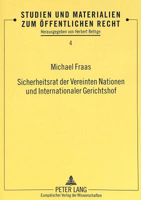 Sicherheitsrat der Vereinten Nationen und Internationaler Gerichtshof