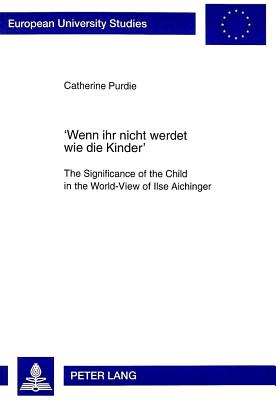 ''Wenn ihr nicht werdet wie die Kinder''