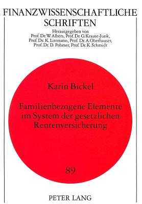 Familienbezogene Elemente im System der gesetzlichen Rentenversicherung