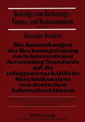 Die Auswirkungen der Rechnungslegung nach International Accounting Standards auf die erfolgswirtschaftliche Abschluanalyse von deutschen Jahresabschluessen