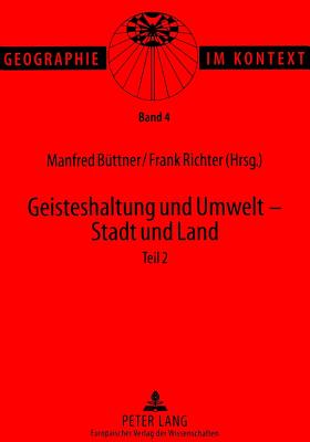 Geisteshaltung Und Umwelt - Stadt Und Land. Teil 2