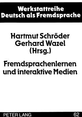 Fremdsprachenlernen und interaktive Medien