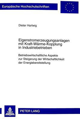 Eigenstromerzeugungsanlagen Mit Kraft-Waerme-Kopplung in Industriebetrieben