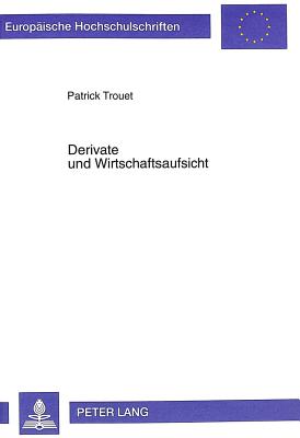 Derivate Und Wirtschaftsaufsicht