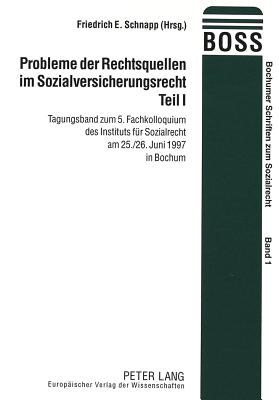 Probleme der Rechtsquellen im Sozialversicherungsrecht- Teil I