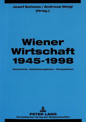 Wiener Wirtschaft 1945-1998