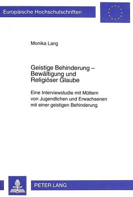 Geistige Behinderung - Bewaeltigung Und Religioeser Glaube