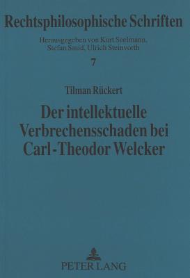 Der intellektuelle Verbrechensschaden bei Carl-Theodor Welcker