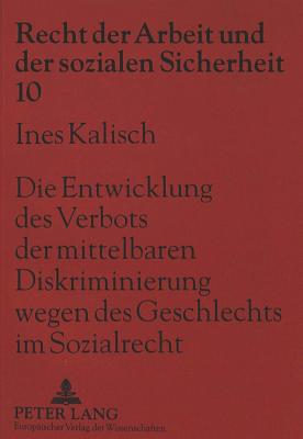 Die Entwicklung des Verbots der mittelbaren Diskriminierung wegen des Geschlechts im Sozialrecht