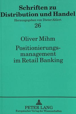 Positionierungsmanagement im Retail Banking