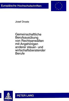 Gemeinschaftliche Berufsausuebung Von Rechtsanwaelten Mit Angehoerigen Anderer Steuer- Und Wirtschaftsberatender Berufe