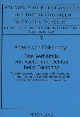 Das Verhaeltnis von Factor und Debitor beim Factoring