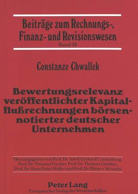 Bewertungsrelevanz veroeffentlichter Kapitalflurechnungen boersennotierter deutscher Unternehmen